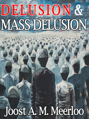 cover image of Delusion and Mass Delusion